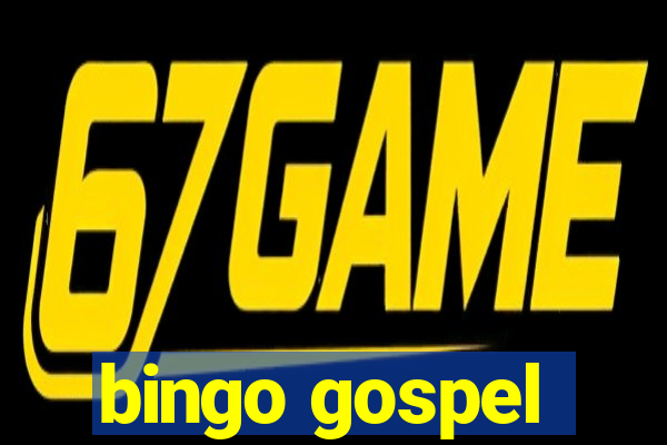 bingo gospel